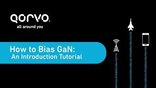 How to Bias GaN Transistors: An Introduction Tutorial