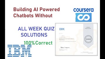 Building AI Powered Chatbots Without Programming Solutions I IBM I Coursera Solutions