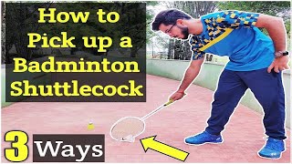 How to Pick up a Shuttlecock using Badminton Racket |3 Ways| Trick Shot |Hindi| screenshot 5