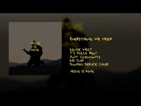 Kanye West - Everything We Need (But even better) (feat. Ty Dolla $ign, Ant Clemonts, and Kid Cudi)