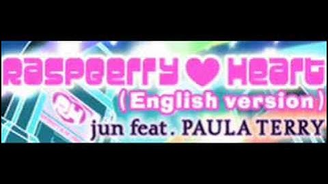 Raspberry ♥ Heart (English version) - jun feat. PAULA TERRY
