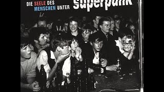 Superpunk - Rette dich vor den einfachen Leuten