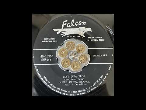 Dueto Carta Blanca Juan Peña y Cornelio Reyna - Hay Una Flor (1960)