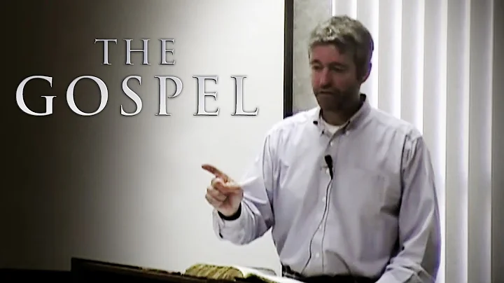 The Gospel - Paul Washer