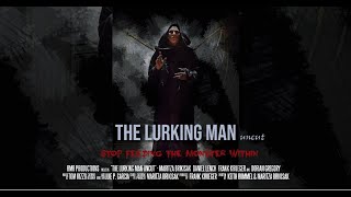 Watch The Lurking Man Trailer