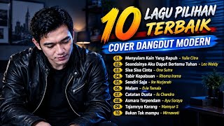 10 LAGU PILIHAN TERBAIK COVER DANGDUT MODERN | Selalu Bikin Galau