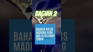 Bahasa Halus Madura Yang Ada Di Seluruh Tubuh Bagian 2 short bahasamadura shorts belajar