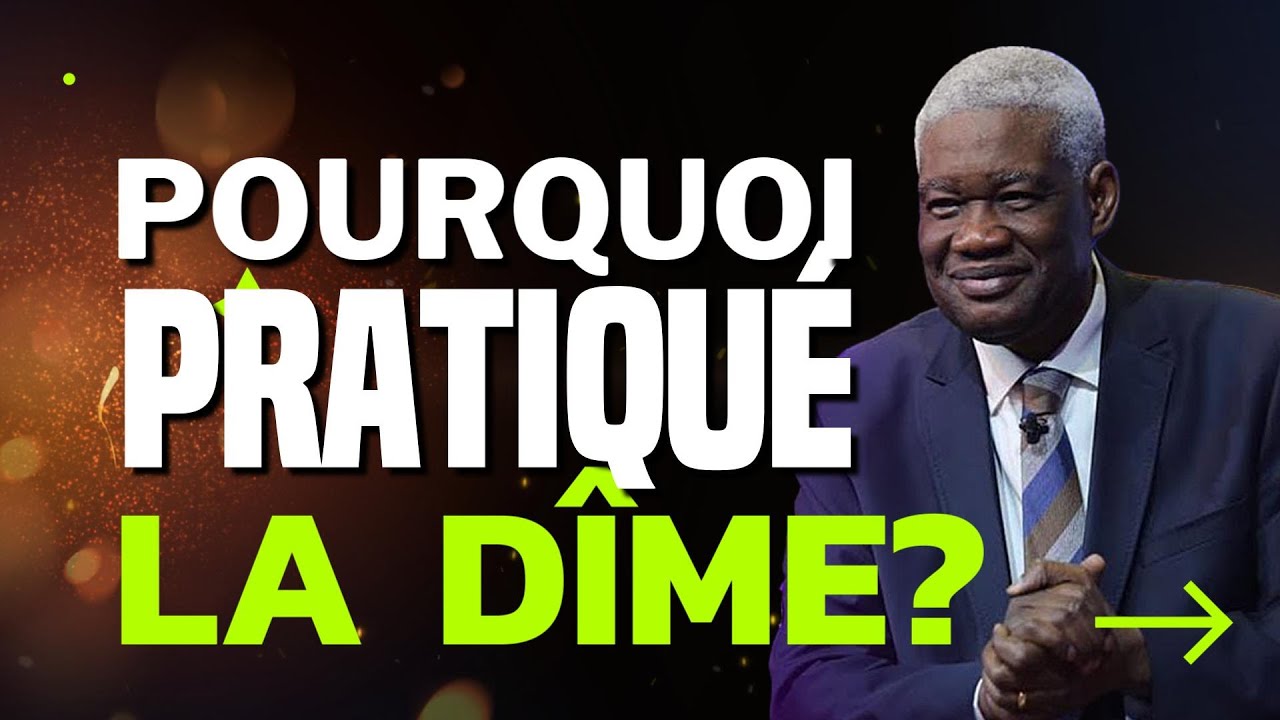 COMPRENDRE LE PRINCIPE DE LA DÎME || DR MAMADOU KARAMBIRI