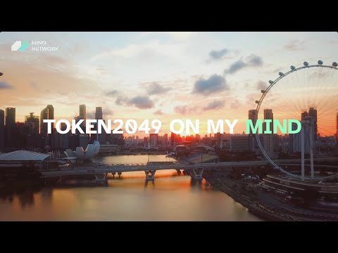 Token2049 On My Mind | Mind Network Token2049 Recap