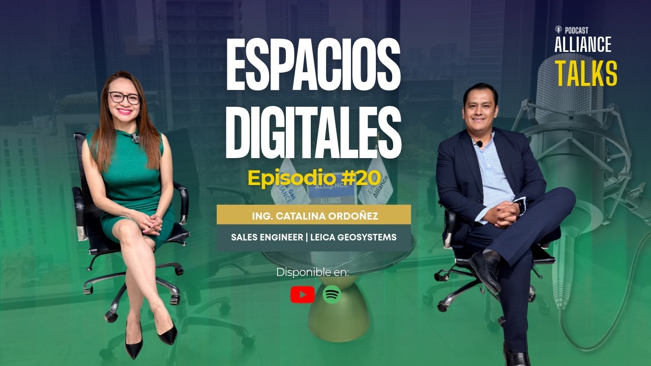 Alliance Talks episodio 20 — ¿Cómo convertir el mundo real en un modelo digital? con Catalina Ordoñez de Leica Geosystems