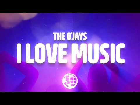 The O'Jays - I Love Music (Lyrics)