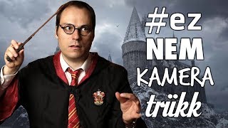 Harry Potter varázslatok IGAZÁBÓL - #eznemkameratrükk