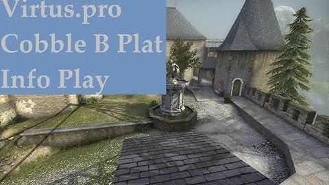 CSGO Pro Strats: Virtus.pro Cobble B Plat Info Play