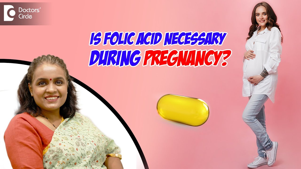 Importance of Folic Acid during Pregnancy pregnancy folicacid Dr