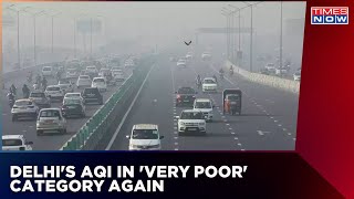 Delhi's AQI 'Very Poor' Again | Overall Air Quality Index Stood At 342 | Times Now | English News