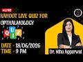 Kahoot Live Quiz on Ophthalmology | Dr. Niha Aggarwal