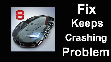 Fix Asphalt 8 Keeps Crashing | Fix Asphalt 8 Keeps Freezing | PSA 24