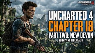 The Dark Secret of New Devon... 🏴☠️ | Uncharted 4 (Chapter 18 Part 2)