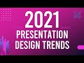 2021 Design Trends for PowerPoint Presentations