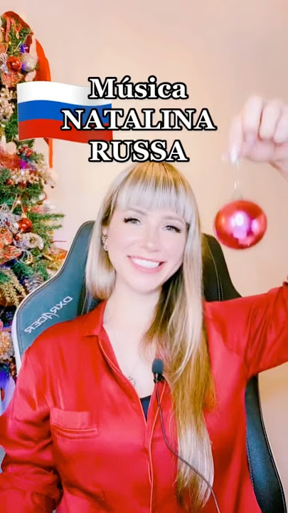 🇧🇷🇷🇺 Música Natalina Russa #música #natal #brasil #russia #curiosidades