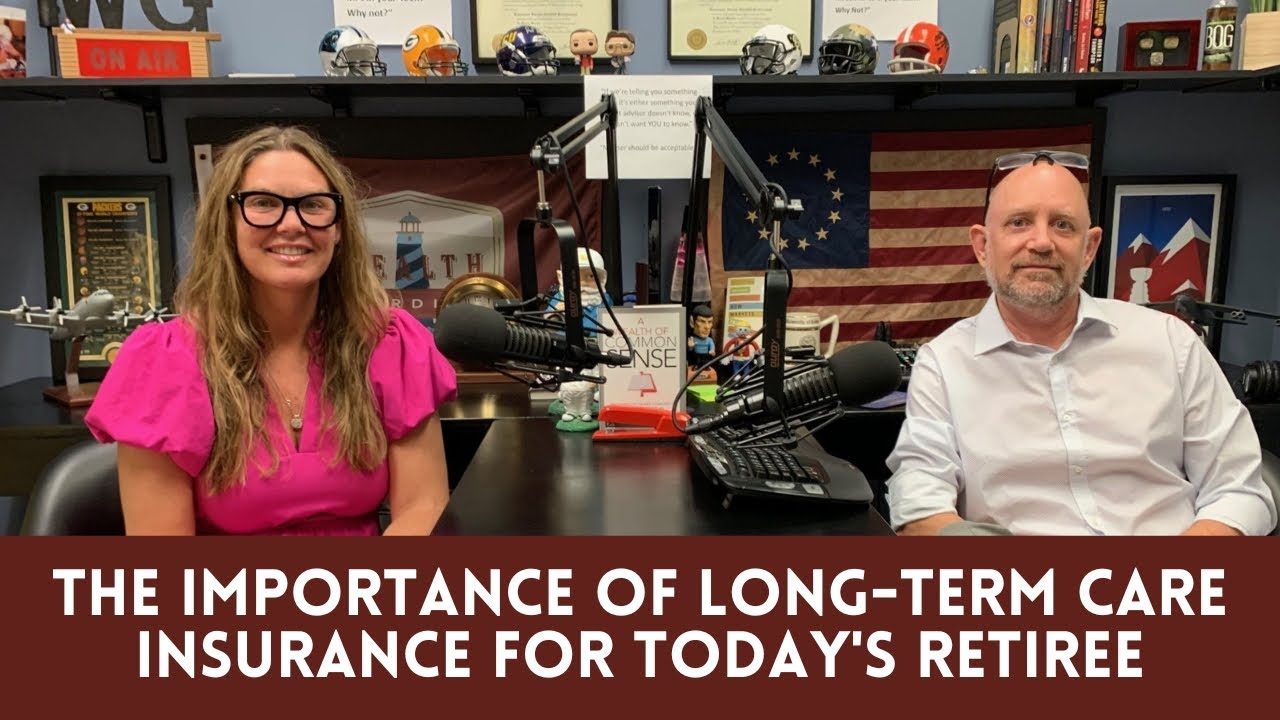 The Importance of Long-Term Care Insurance for Today's Retiree