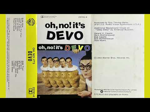 DEVO - oh, no! it's DEVO (Cassette Rip, 1982)