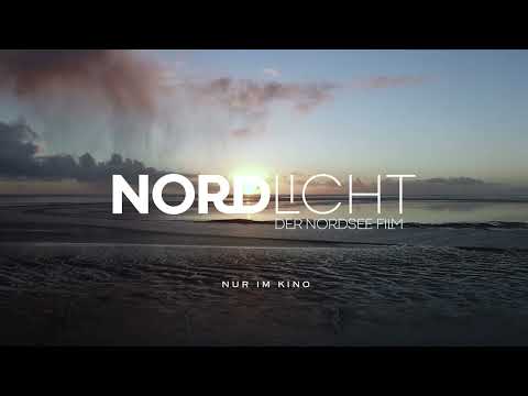 Nordlicht - Der Nordsee Film - Trailer - Ab 16.06.2022 im Kino!