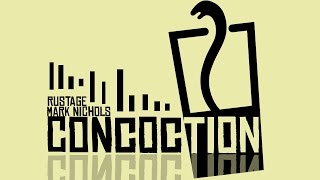 Concoction - Mark Nichols ( Rustage Remix ) chords