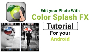Color splash Fx editing tutorial for Android Tutorial screenshot 2