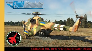 Cerasim Mil Mi-17 V-5 Cold Start Demo | Mi-8 | Helicopters | MSFS | Microsoft Flight Simulator