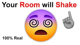 This Video Will make your Room Shake for 15 Seconds!...(REAL)