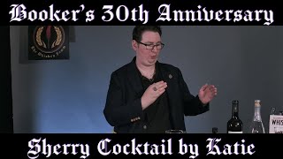 Booker's: 30th Anniversary Release | Sherry Cocktail By Katie - 30 Days of Cocktails