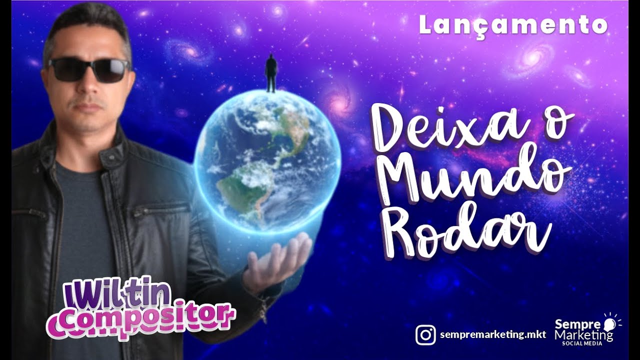Deixa o Mundo Rodar - 🔥 Lançamento 2025 |Sertanejo – Wiltin Compositor (Música Autoral)