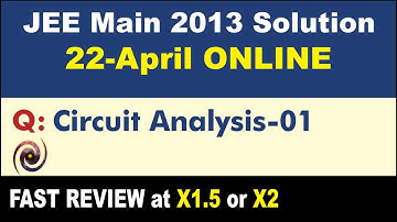 JEE Main 2013 Physics Solutions | Circuit Analysis-01