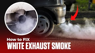 White Smoke From Exhaust? Here's Why & How to Fix It!