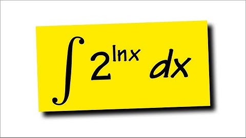 integral of 2^ln(x)