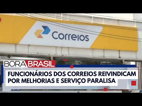 Greve paralisa Correios por 24 horas em São Paulo I Bora Brasil