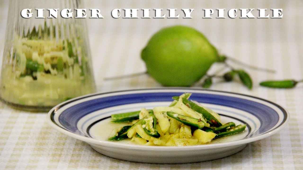 Ginger Chilly Pickle Recipe | Instant Achar |  Indian Pickle Recipes by Shilpi | Foods and Flavors