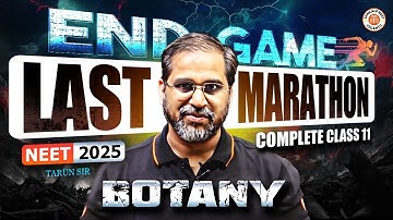 Complete Botany One Shot Endgame NEET 2025 | All Concepts & PYQs | Class 11 | By Tarun Sir