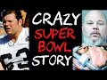 The CRAZIEST Super Bowl Story Of All Time!