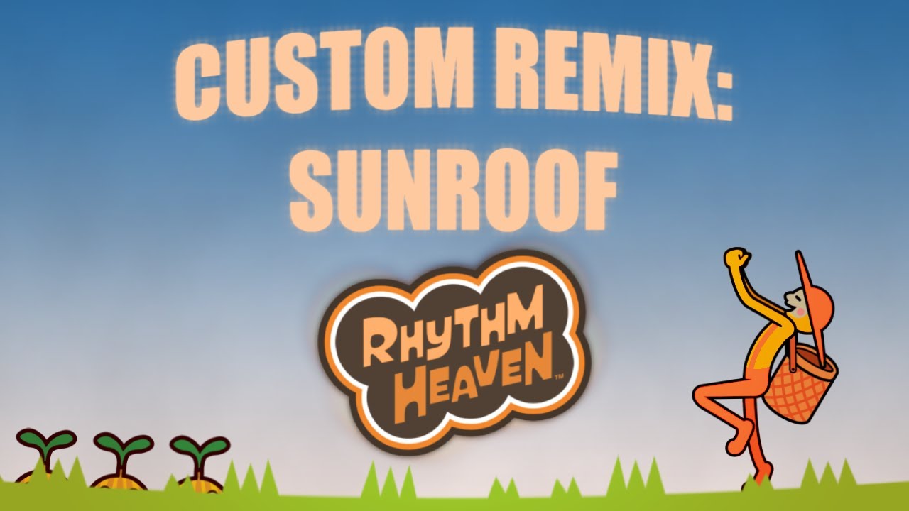 Sunroof Nicky Youre Rhythm Heaven Custom Remix YouTube Music