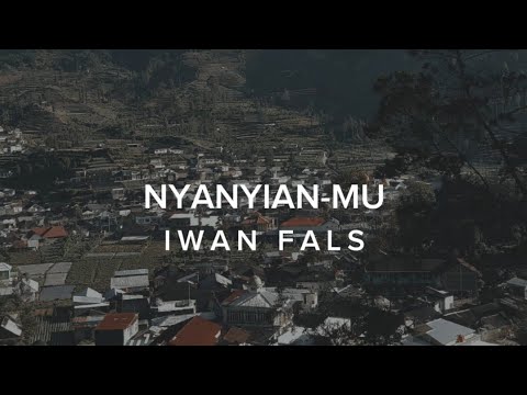 NYANYIANMU - IWAN FALS (LIRIK)