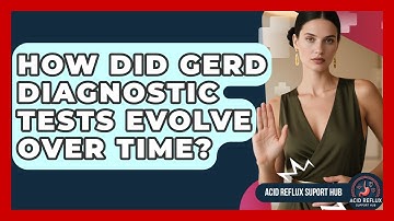 How Did GERD Diagnostic Tests Evolve Over Time? - Acid Reflux Support Hub