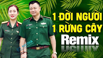 MỘT ĐỜI NGƯỜI MỘT RỪNG CÂY REMIX►LK Nhạc Đỏ Cách Mạng Tiền Chiến Remix 2025, Hào Hùng Khí Thế