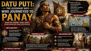 Datu Puti: The Legendary Datu Who Journeyed to Panay | Philippine History Datu Puti: The Legendary Datu Who Journeyed to Panay | Philippine History