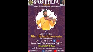 Shri Rahul Chaurasia | Violin Recital | Raga Jog | SASHRUTA