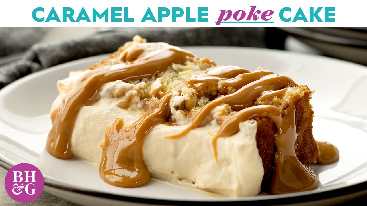 How to Make Caramel Apple Poke Cake Easy Fall Dessert Recipe Better