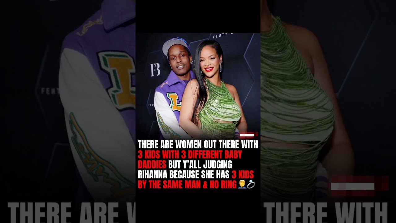 Rihanna Has 3 Kids By The SAME Man No Ring And That S A Problem Seriously Shorts