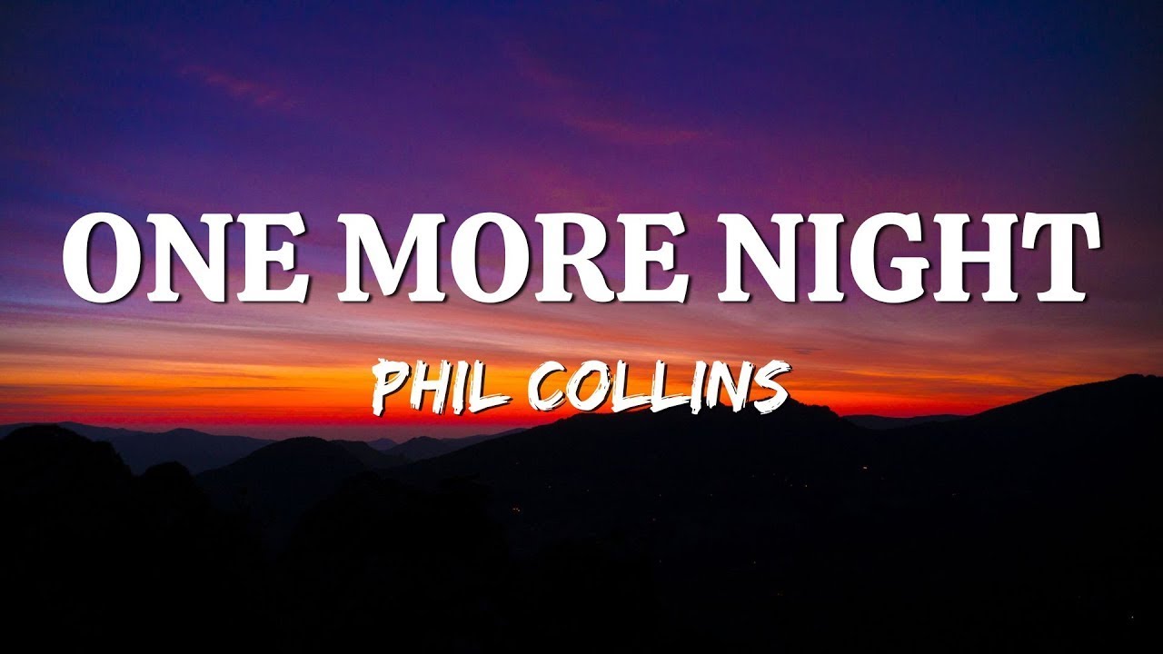 One More Night (Lyrics) - Phil Collins - Soft Rock Ballads - YouTube