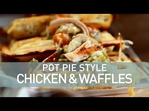 Deconstructed Pot Pie: Chicken and Waffles